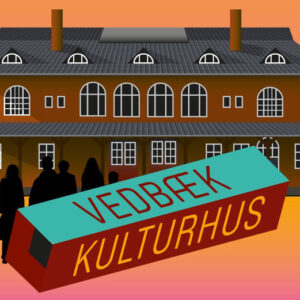 INDKALDELSE TIL GENERALFORSAMLING I VEDBÆK KULTURHUS